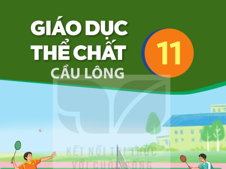 Sách giáo khoa Giáo dục thể chất lớp 11 - Cầu Lông